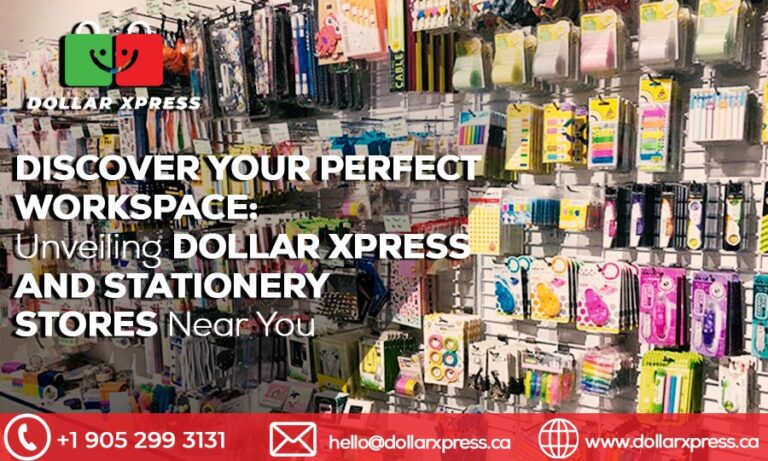 Discover Your Perfect Workspace: Unveiling Dollar Xpress and Stationery Stores Near You