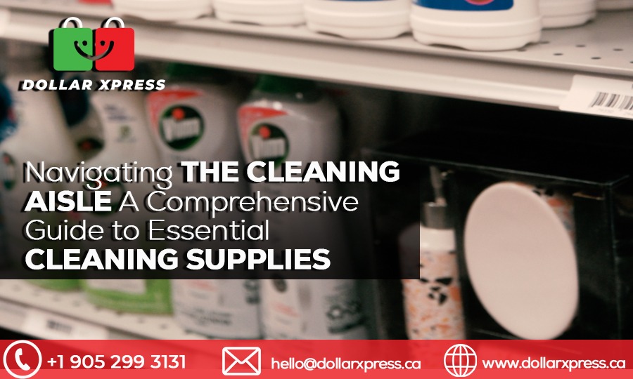 Navigating the Cleaning Aisle A Comprehensive Guide to Essential Cleaning Supplies